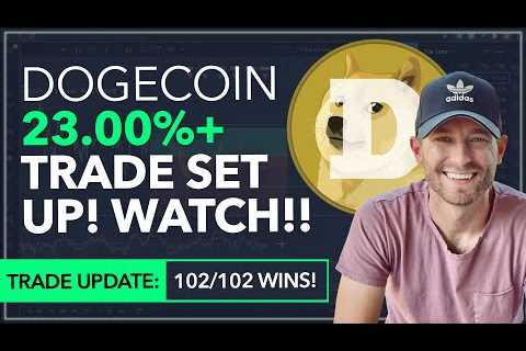 DOGECOIN - "23.00%+ TRADE SETUP!" [I'M IN, ARE YOU?] WE'RE 102/102 WINS!] -..