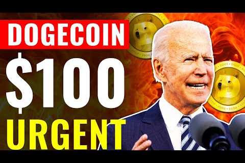 BE READY! This Is What Joe Biden Said About Dogecoin ($100) | Urgent News - DogeCoin Market News Now