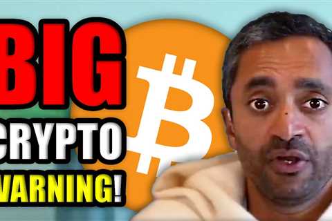 Chamath Palihapitiya WARNS Crypto Investors of Upcoming Market Collapse of 2022