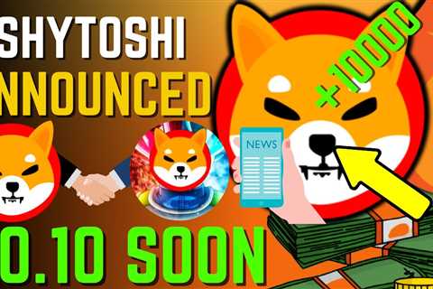 SHIBA INU COIN NEWS TODAY – SHYTOSHI ANNOUNCED SHIBA WILL HIT $0.10 SOON! – PRICE PREDICTION..
