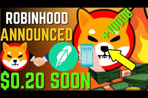 SHIBA INU COIN NEWS TODAY - UPDATE! ROBINHOOD LISTING SHIBA CONFIRMED! - PRICE PREDICTION UPDATED - ..