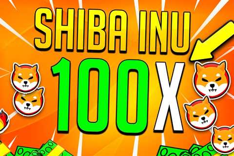 SHIBA INU COIN 100X RALLY... - Shiba Inu Market News