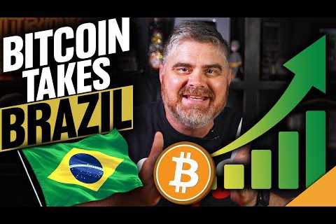 Bitcoin Invasion Is Coming To Brazil! (Best Time To Accumulate Bitcoin Is NOW)