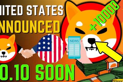 SHIBA INU COIN NEWS TODAY - EMERGENCY! USA ANNOUNCED SHIBA WILL HIT $0.10 - PRICE PREDICTION..