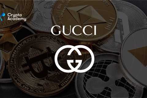 The Luxury Firm Gucci Will Accept Crypto Payments This Month
