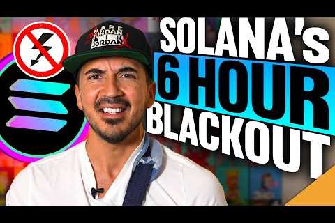 CAN Solana Recover from 6 HOUR BLACKOUT?