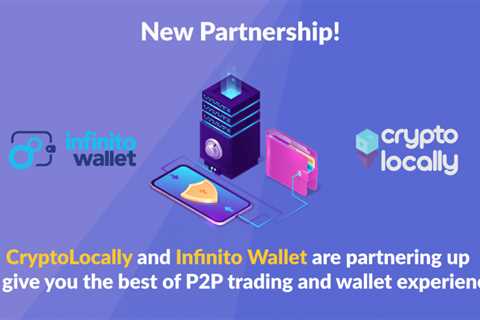 Infinito Wallet Welcomes P2P Trading Platform CryptoLocally DApp!