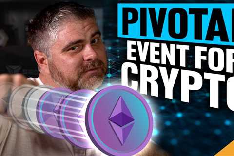 ETH MERGE: Most PIVOTAL Event In Crypto History