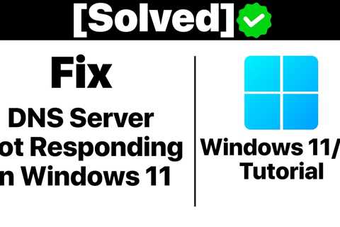 {Solved}How To Fix DNS Server Not Responding In Windows 11 [Tutorial] - Shiba Inu Market News