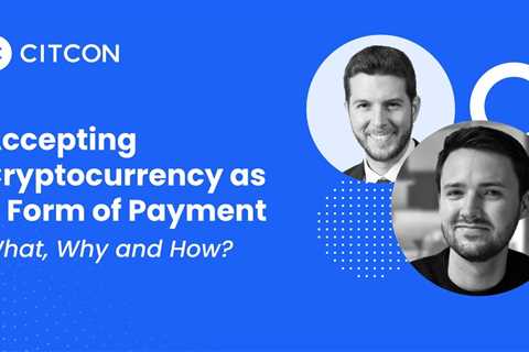 How Cryptocurrency Payments Report can Save You Time, Stress, and Money.  — songepoch74