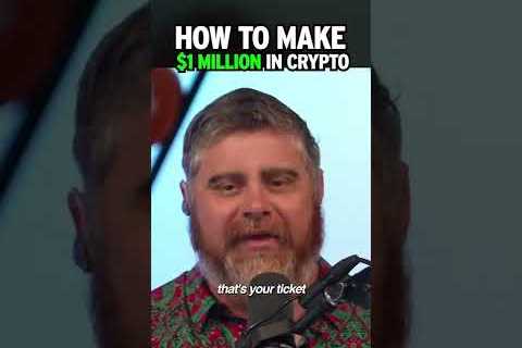 How To Make $1 Million In Crypto