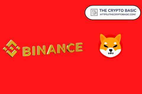 Binance Holds Over 87 Trillion Shiba Inu As Reserves - Shiba Inu Market News