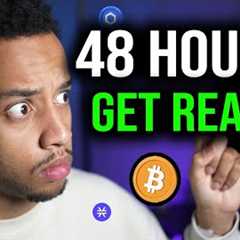 CRYPTO HOLDERS: THIS IS HAPPENING IN 48 HOURS!!! [important!]