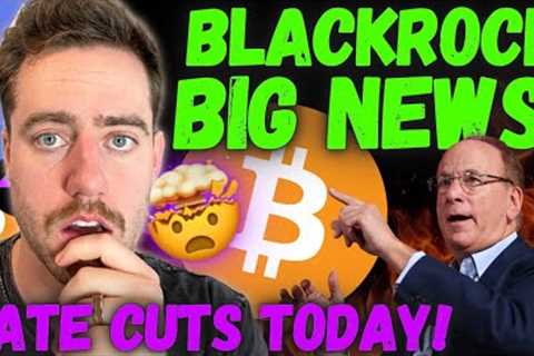 BITCOIN - BLACKROCK JUST ANNOUNCED SOME BIG NEWS!