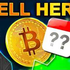 This Is The EXACT Time & Price to SELL Crypto - Don''t Miss It!