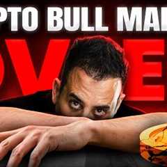 This Is The End of The Crypto Bull Market! [PROOF]