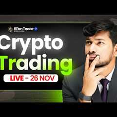 Crypto and Forex : Live Trading | Crypto , Gold & USOil Live Analysis - 26 Nov 2025