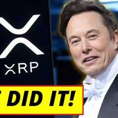 Breaking XRP News 🚨 Elon Musk Makes Surprising Move 🚨 What It Could Mean for XRP