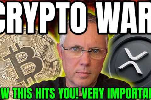 Crypto War Raging Around You! Learn How This Hits You! How YOU Can WIN! Crypto News Today!