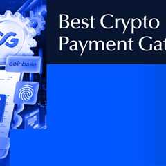 Best Crypto Payment Gateway for Businesses in 2026
