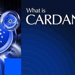 What Is Cardano (ADA)? How it Works, Use Cases, & Future Outlook