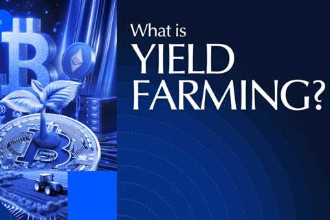 What Is Yield Farming in 2026 APY & Liquidity Guide